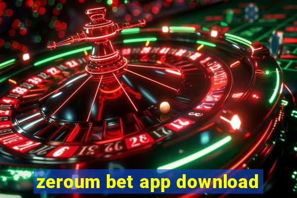 zeroum bet app download